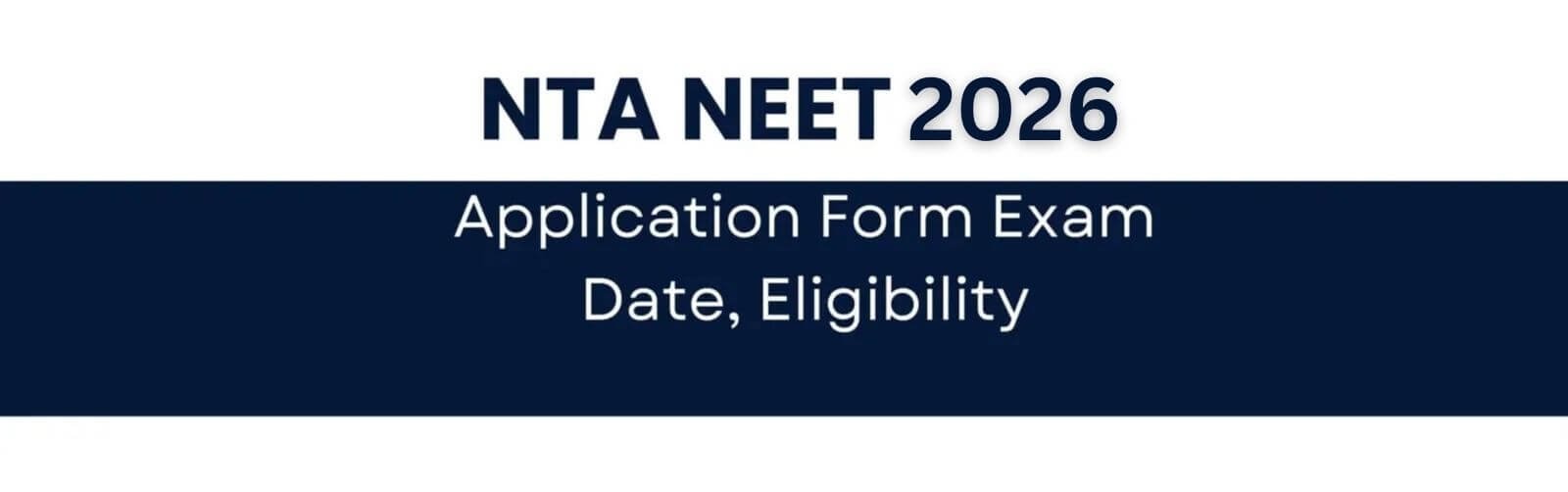 NTA NEET 2025 Application Form Exam Date, Eligibility, Fee and More